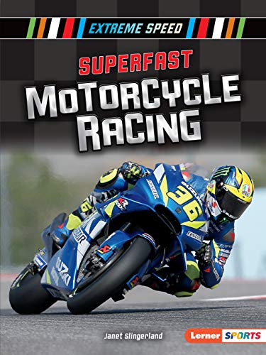 9781541587380: Superfast Motorcycle Racing: Extreme Speed (Extreme Speed (Lerner Sports))