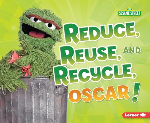 Beispielbild fr Reduce, Reuse, and Recycle, Oscar! (Go Green with Sesame Street ) zum Verkauf von Goodwill Southern California