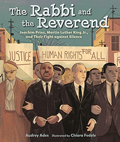 Stock image for The Rabbi and the Reverend : Joachim Prinz, Martin Luther King Jr. , and Their Fight Against Silence for sale by Better World Books