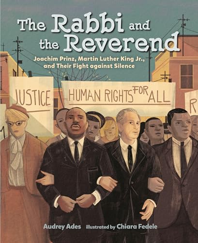 Imagen de archivo de The Rabbi and the Reverend: Joachim Prinz, Martin Luther King Jr., and Their Fight against Silence a la venta por HPB-Emerald