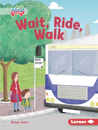 Beispielbild fr Wait, Ride, Walk (My Community (Pull Ahead Readers ? Fiction)) zum Verkauf von Housing Works Online Bookstore