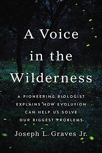 Imagen de archivo de A Voice in the Wilderness: A Pioneering Biologist Explains How Evolution Can Help Us Solve Our Biggest Problems a la venta por BooksRun