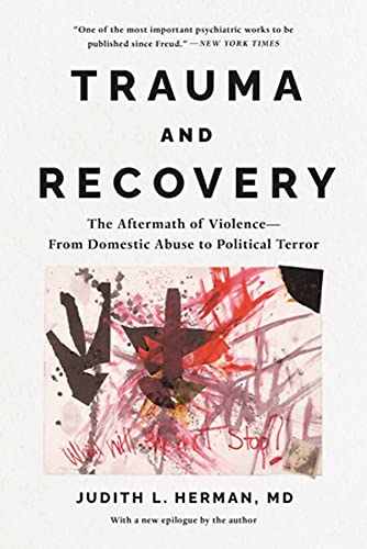 9781541602953: Trauma and Recovery: The Aftermath of Violence--From Domestic Abuse to Political Terror