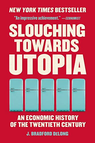 Beispielbild fr Slouching Towards Utopia zum Verkauf von Blackwell's