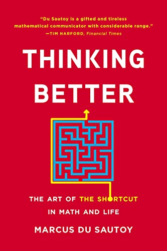 Stock image for Thinking Better: The Art of the Shortcut in Math and Life for sale by PlumCircle