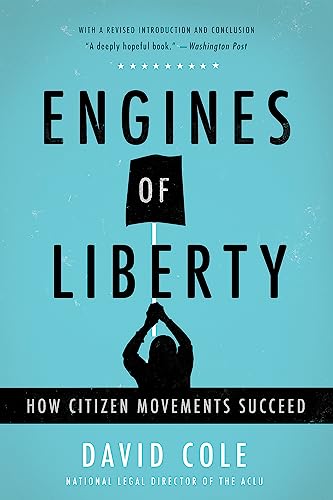 Imagen de archivo de Engines of Liberty: How Citizen Movements Succeed a la venta por SecondSale