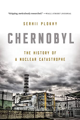 Imagen de archivo de Chernobyl: The History of a Nuclear Catastrophe a la venta por HPB-Red