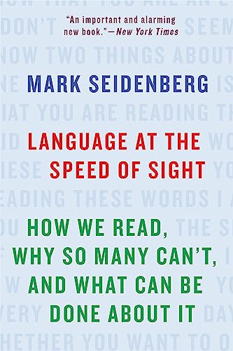 Stock image for Language at the Speed of Sight: How We Read, Why So Many Can't, and What Can Be Done About It for sale by HPB-Ruby