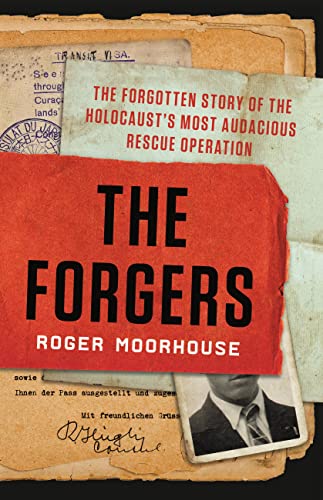 Beispielbild fr The Forgers: The Forgotten Story of the Holocaust's Most Audacious Rescue Operation zum Verkauf von BooksRun