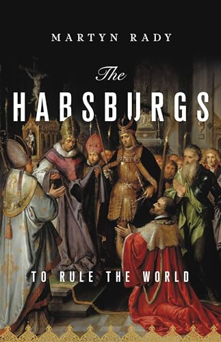 Beispielbild fr The Habsburgs : To Rule the World zum Verkauf von Better World Books