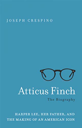 Beispielbild fr Atticus Finch: The Biography zum Verkauf von AwesomeBooks