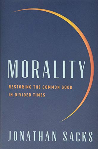 Beispielbild fr Morality : Restoring the Common Good in Divided Times zum Verkauf von Better World Books