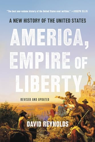 Beispielbild fr America, Empire of Liberty : A New History of the United States zum Verkauf von Better World Books