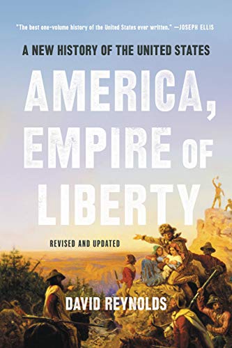 9781541675698: America, Empire of Liberty: A New History of the United States