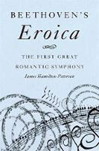 9781541697362: Beethoven’s Eroica: The First Great Romantic Symphony