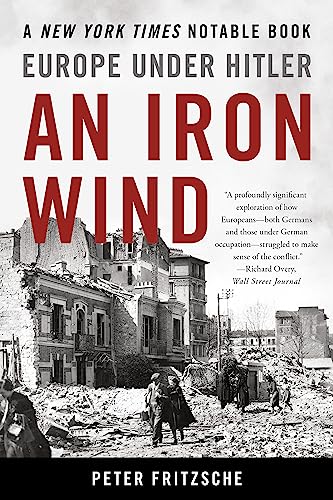 Stock image for An Iron Wind: Europe Under Hitler for sale by AwesomeBooks