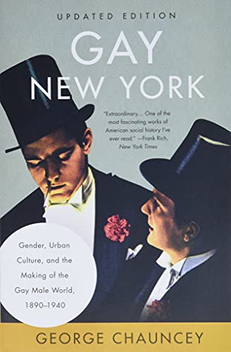 Beispielbild fr Gay New York: Gender, Urban Culture, and the Making of the Gay Male World, 1890-1940 zum Verkauf von HPB-Emerald