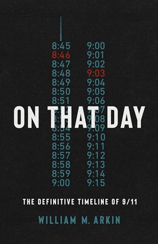 Stock image for On That Day: The Definitive Timeline of 9/11 for sale by Front Cover Books
