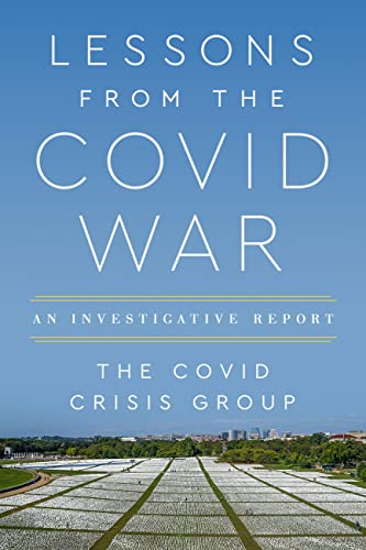 Imagen de archivo de Lessons from the Covid War: An Investigative Report a la venta por Wonder Book