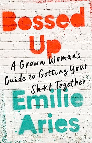 Beispielbild fr Bossed Up : A Grown Woman's Guide to Getting Your Sh*t Together zum Verkauf von Better World Books