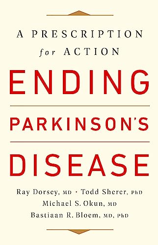 Stock image for Ending Parkinsons Disease: A Prescription for Action for sale by Bookoutlet1