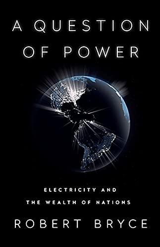 Beispielbild fr A Question of Power: Electricity and the Wealth of Nations zum Verkauf von Bookoutlet1