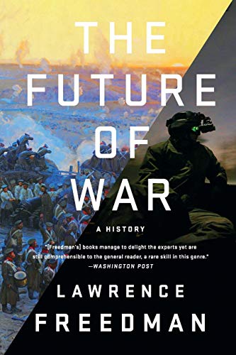 9781541742772: The Future of War: A History