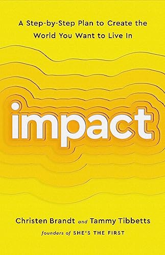 Beispielbild für Impact: A Step-by-Step Plan to Create the World You Want to Live In zum Verkauf von medimops