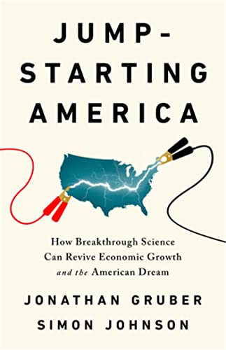 9781541762480: Jump-starting America: How Breakthrough Science Can Revive Economic Growth and the American Dream