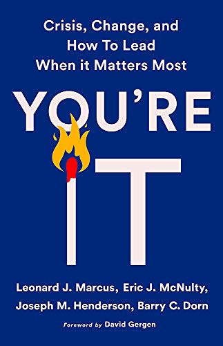 Stock image for You're It : Crisis, Change, and How to Lead When It Matters Most for sale by Better World Books