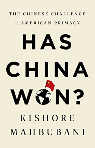 Stock image for Has China Won?: The Chinese Challenge to American Primacy for sale by Open Books