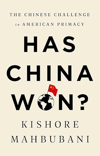 Beispielbild fr Has China Won?: The Chinese Challenge to American Primacy zum Verkauf von KuleliBooks