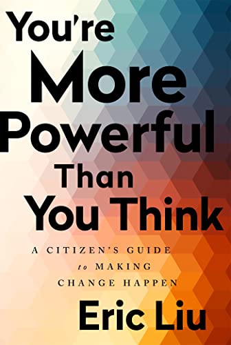 Stock image for You're More Powerful than You Think: A Citizen's Guide to Making Change Happen for sale by SecondSale
