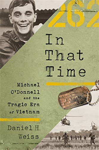 Beispielbild fr In That Time: Michael O'Donnell and the Tragic Era of Vietnam zum Verkauf von Decluttr