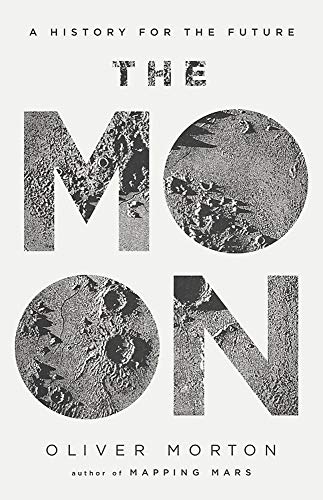 Stock image for The Moon: A History for the Future (Economist Books) for sale by Your Online Bookstore