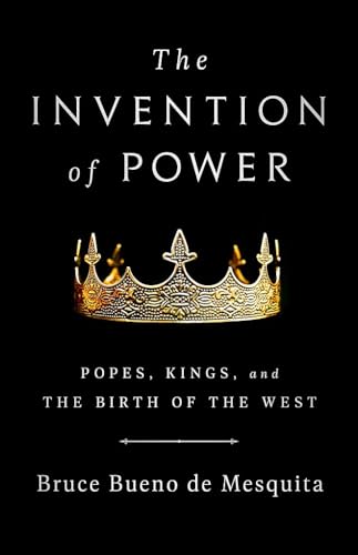 9781541774391: The Invention of Power: Popes, Kings, and the Birth of the West