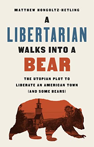 Stock image for A Libertarian Walks Into a Bear for sale by Blackwell's