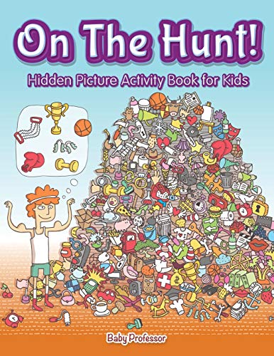 Beispielbild fr On The Hunt! Hidden Picture Activity Book for Kids zum Verkauf von PlumCircle