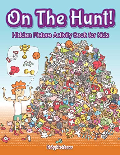 Stock image for On The Hunt! Hidden Picture Activity Book for Kids for sale by PlumCircle