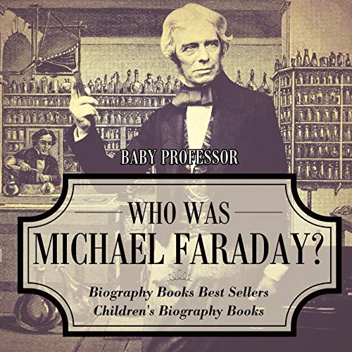 Stock image for Who Was Michael Faraday? Biography Books Best Sellers | Children's Biography Books for sale by Chiron Media