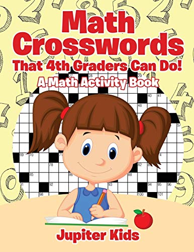 Beispielbild fr Math Crosswords That 4th Graders Can Do! A Math Activity Book zum Verkauf von Buchpark