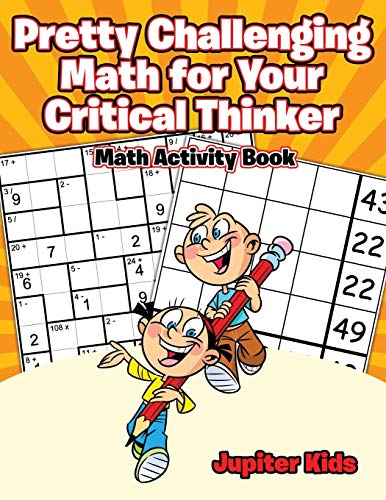 Beispielbild fr Pretty Challenging Math for Your Critical Thinker : Math Activity Book zum Verkauf von WorldofBooks
