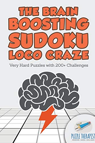Imagen de archivo de The Brain Boosting Sudoku Loco Craze | Very Hard Puzzles with 200+ Challenges a la venta por PlumCircle