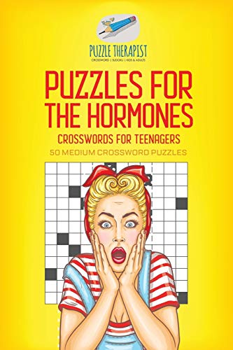 Beispielbild fr Puzzles for the Hormones | Crosswords for Teenagers | 50 Medium Crossword Puzzles zum Verkauf von WorldofBooks