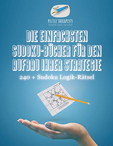 Beispielbild fr Die Einfachsten Sudoku-Bcher fr den Aufbau Ihrer Strategie | 240 + Sudoku Logik-Rtsel (German Edition) zum Verkauf von Lucky's Textbooks