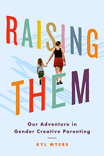 Imagen de archivo de Raising Them: Our Adventure in Gender Creative Parenting a la venta por ThriftBooks-Dallas