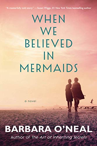 Stock image for When We Believed in Mermaids: A Novel for sale by SecondSale