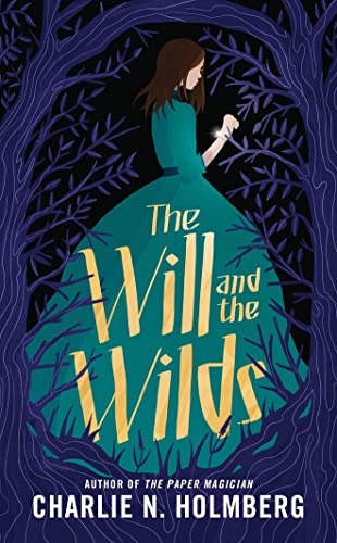 Stock image for The Will and the Wilds for sale by New Legacy Books