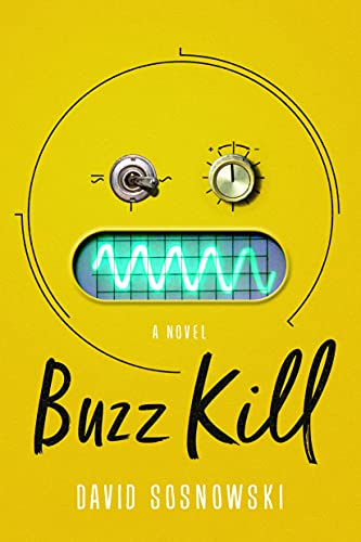 Beispielbild fr Buzz Kill: A Novel zum Verkauf von Wonder Book