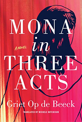 Stock image for Mona in Three Acts for sale by WorldofBooks